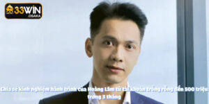 Hành trình của Hoàng Lâm từ tài khoản trống rỗng đến 500 triệu trong 3 tháng 10 Nhiều diễn đàn có sự góp mặt của anh